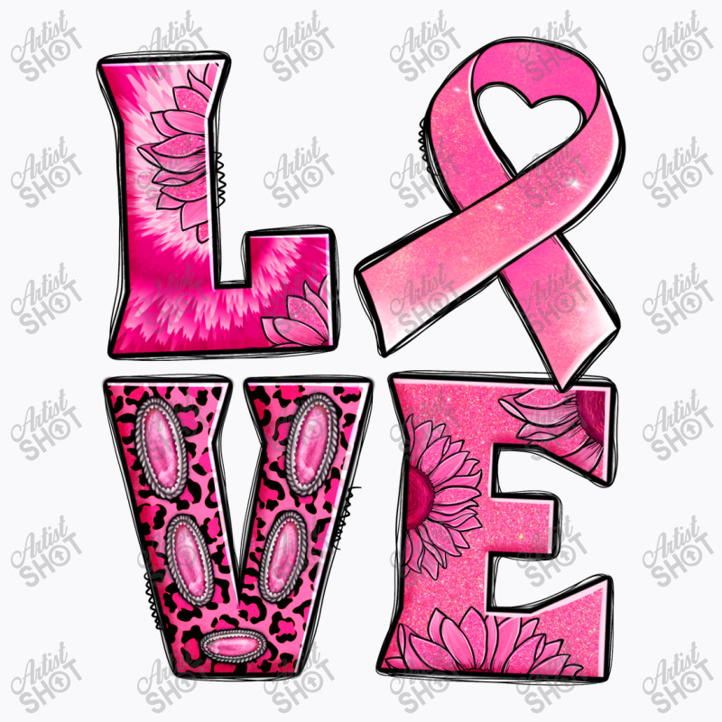 Breast Cancer Love T-shirt | Artistshot