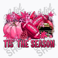 Tis' The Season Football Breast Cancer T-shirt | Artistshot