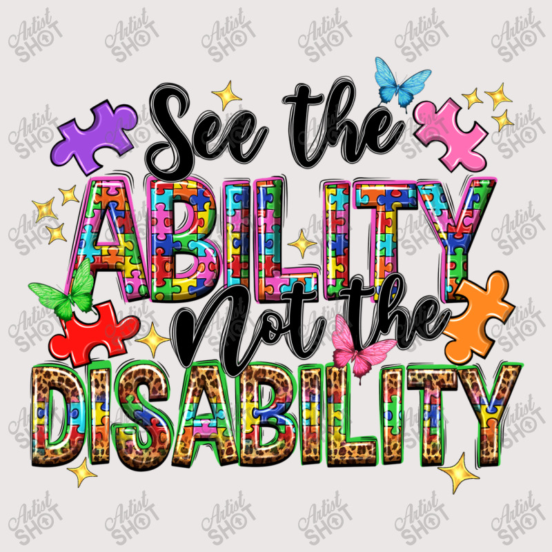 See The Ability Not The Disability Pocket T-shirt | Artistshot