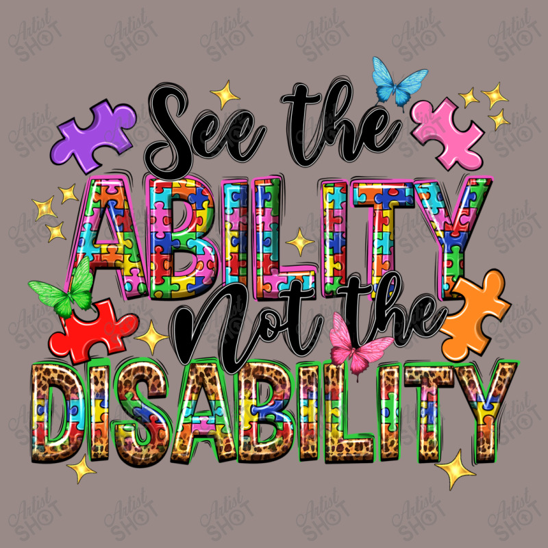 See The Ability Not The Disability Vintage T-shirt | Artistshot