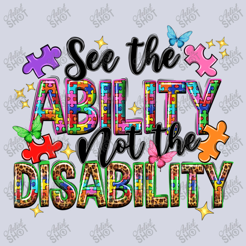 See The Ability Not The Disability Fleece Short | Artistshot