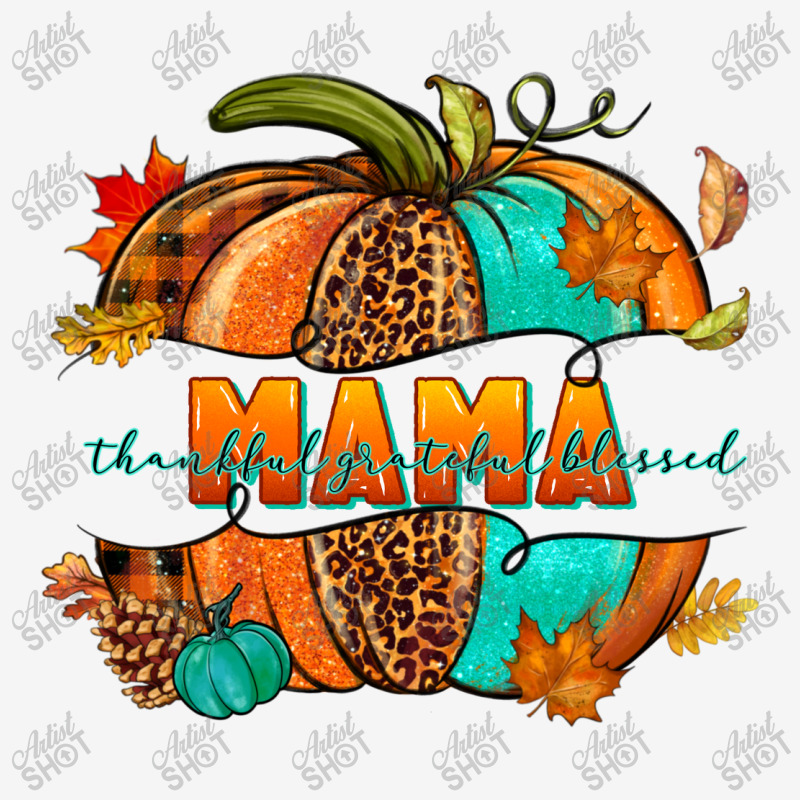 Thankful Grateful Blessed Mama Pumpkin Travel Mug | Artistshot