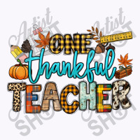 One Thankful Teacher Tank Top | Artistshot