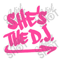 She's The Dj Bomber Jacket | Artistshot