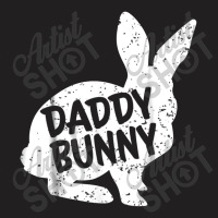 Daddy Dad Bunny Matching Group Funny Family Easter T-shirt | Artistshot