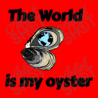 The World Is My Oyster Bomber Jacket | Artistshot