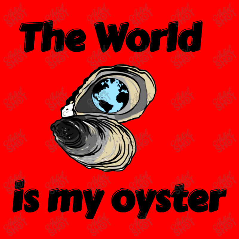 The World Is My Oyster Bomber Jacket | Artistshot