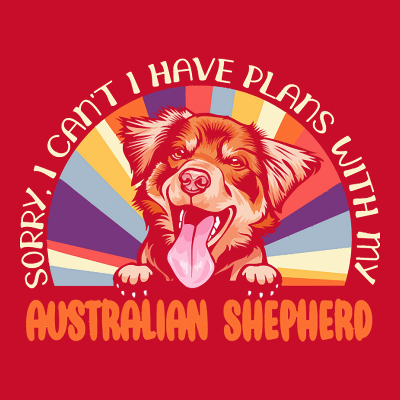 Dog Lover T  Shirt Sorry I Can't Have Plans With My Australian Shepher Visor hat by mertzlazaro773 | Artistshot