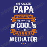 Papa Because To Be Called Mediator Snapback Trucker Cap | Artistshot