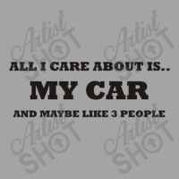 My Car And Maybe Like 3 People Funny Saying Foam Trucker Hat | Artistshot