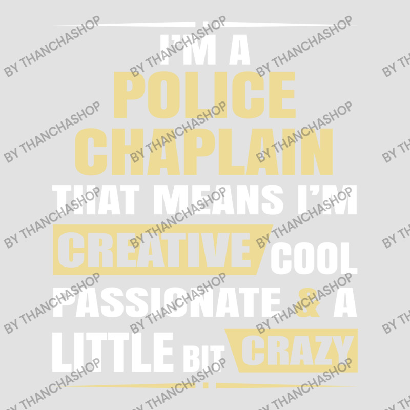 Police Chaplain, Creative, Cool And Crazy Foam Trucker Hat by thanchashop | Artistshot