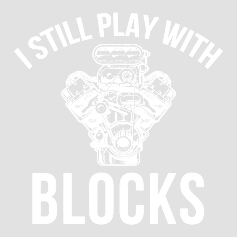 I Still Play With Blocks Foam Trucker Hat by rastyrocl | Artistshot