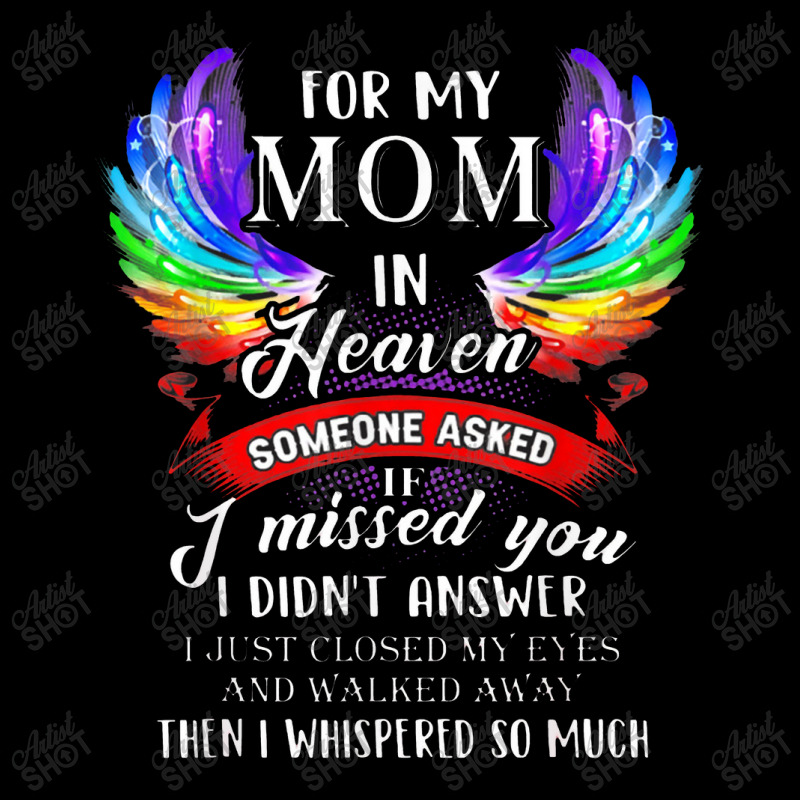 For Mom In Heaven Someone Asked If I Missed You Lightweight Hoodie | Artistshot