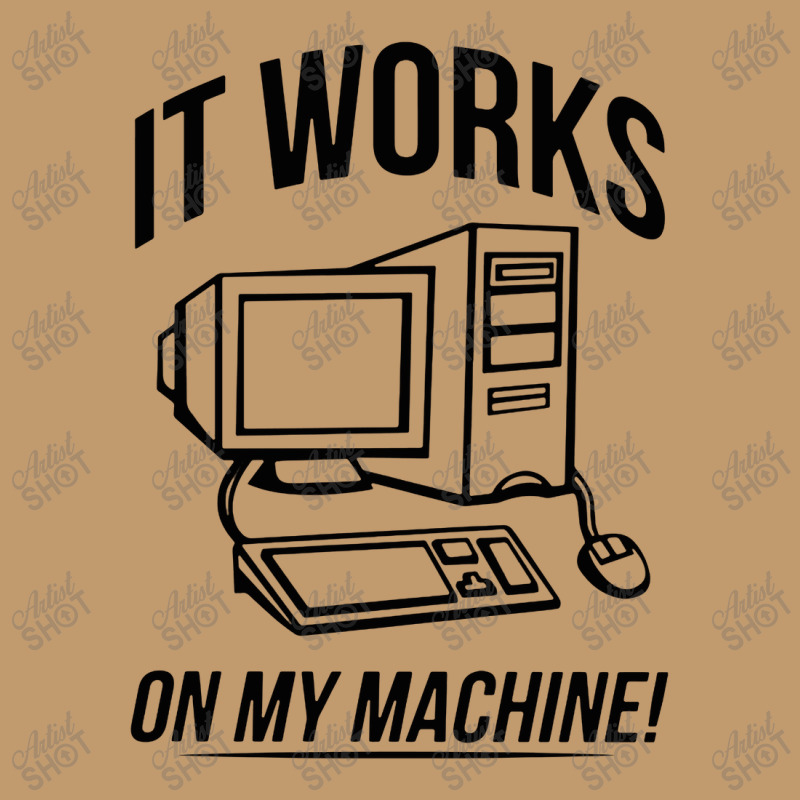 It Works On My Machine Urban Heavy T-shirt | Artistshot