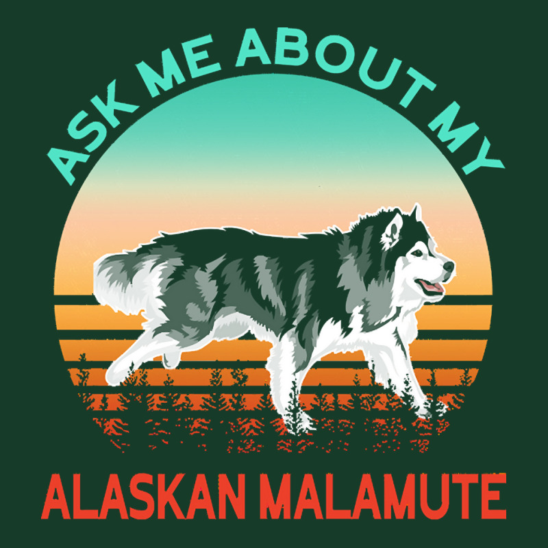 Alaskan Malamute T  Shirt Ask Me About My Alaskan Malamute T  Shirt Visor Hat | Artistshot