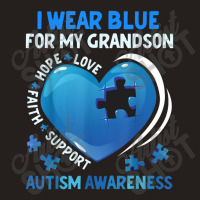 Grandma Grandpa I Wear Blue For My Grandson Autism Awareness Tank Top | Artistshot