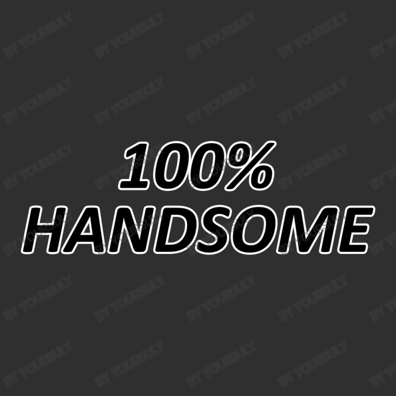 100 Percent Handsome Snapback Trucker Cap by yoursuly | Artistshot