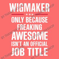 Gift For Freaking Awesome Wigmaker Snapback Trucker Cap | Artistshot