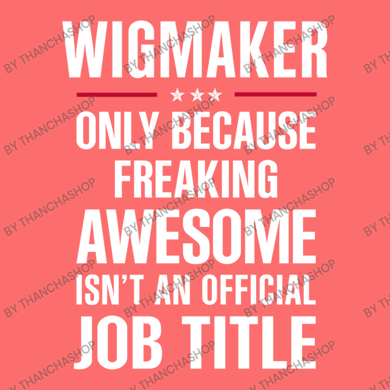 Gift For Freaking Awesome Wigmaker Snapback Trucker Cap | Artistshot