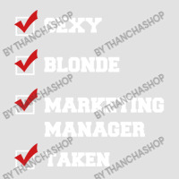 Sexy, Blonde, Marketing Manager, Taken Foam Trucker Hat | Artistshot