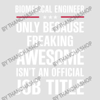 Gift For Freaking Awesome Biomedical Engineer Foam Trucker Hat | Artistshot