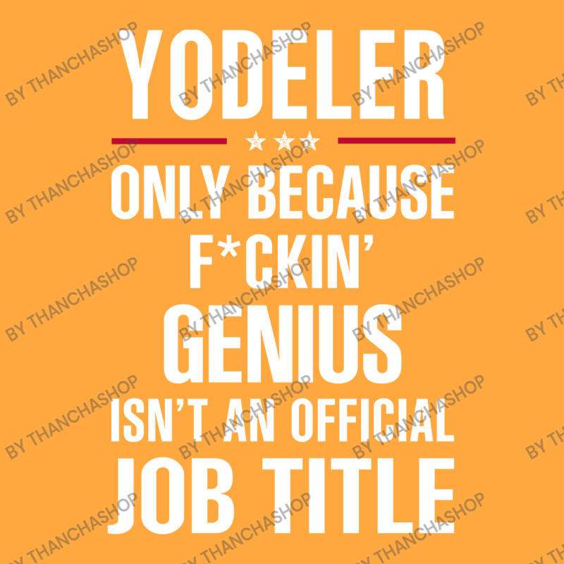 Gift For F Ckin' Genius Yodeler Foam Trucker Hat | Artistshot