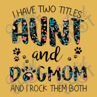 Have Two Titles Aunt And Dog Mom And I Rock Them Both Vintage Hoodie And Short Set | Artistshot