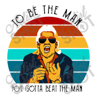 Ric Flair To Be The Man You Gotta Beat The Man Bomber Jacket | Artistshot