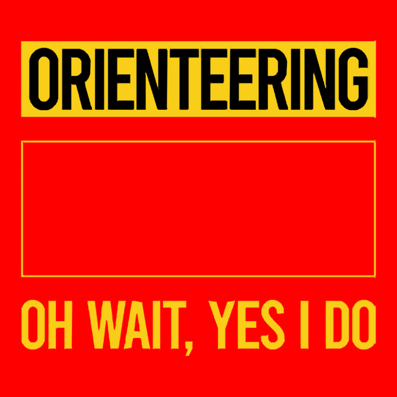 Orienteering T Shirtfunny Yes I Do Orienteering Orienteer Navigation T Bomber Jacket | Artistshot