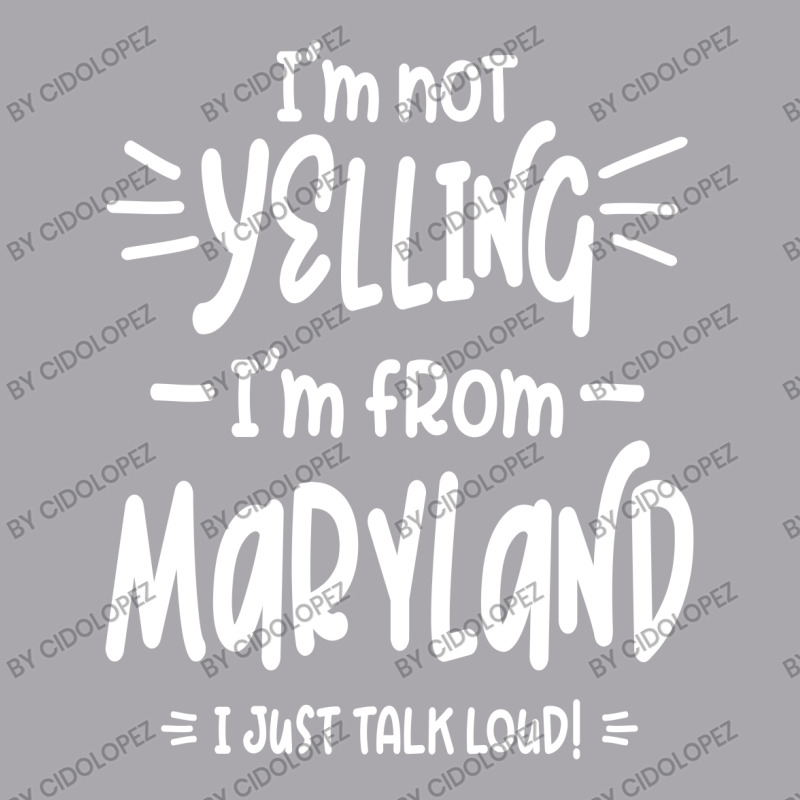 I'm Not Yelling! I'm From Maryland I Just Talk Loud! Youth 3/4 Sleeve | Artistshot