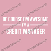 I'm Awesome I'm A Credit Manager Dyed Cap | Artistshot