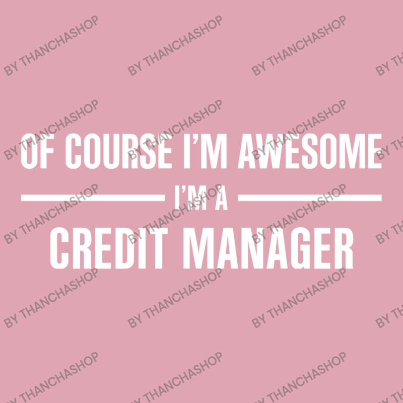 I'm Awesome I'm A Credit Manager Dyed Cap by thanchashop | Artistshot