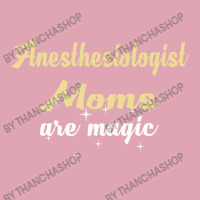 Anesthesiologist Moms Are Magic Dyed Cap | Artistshot