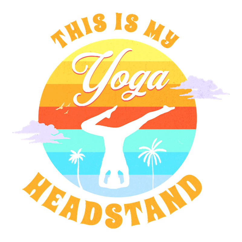 Yoga T  Shirt This Is My Yoga Headstand T  Shirt Bomber Jacket by elephantjellyfish | Artistshot