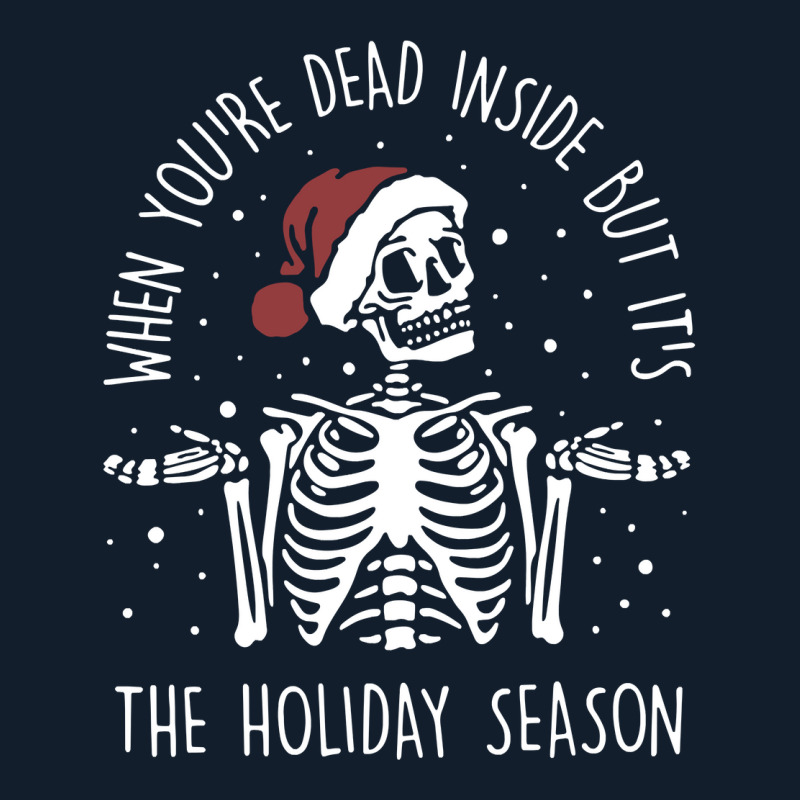 Xmas When You're Dead Inside But It's The Holiday Season Long Sleeve T Beanie by naythendeters2000 | Artistshot