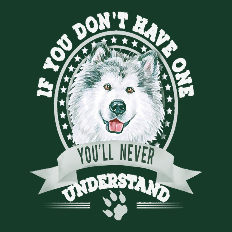 Alaskan Malamute Lover T  Shirt If You Don't Have One You'll Never Und Visor Hat | Artistshot