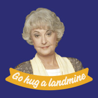 Go Hug A Landmine – Dorothy, The Golden Girls Golden Girls Snapback Trucker Cap | Artistshot