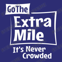 Go The Extra Mile Inspirational Motivational Snapback Trucker Cap | Artistshot