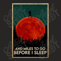 Hiking And Miles To Go Before I Sleep Ladies Fitted T-shirt | Artistshot