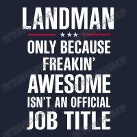 Gift For Freakin' Awesome Landman Snapback Trucker Cap | Artistshot