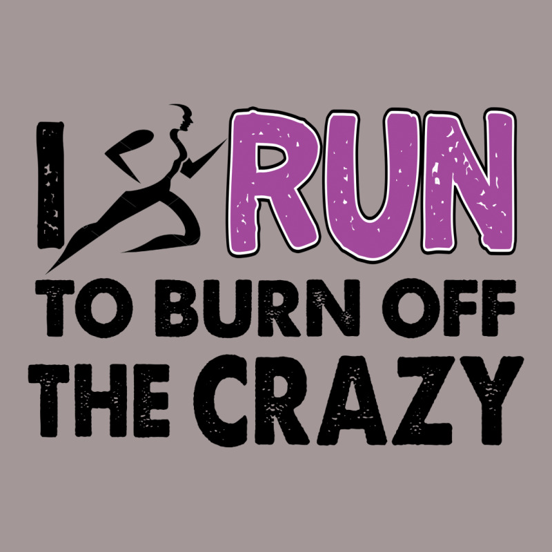 I Run To Burn Off The Crazy Vintage Hoodie | Artistshot