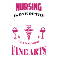 Nursing Is One Of The Fine Arts Dyed Cap | Artistshot