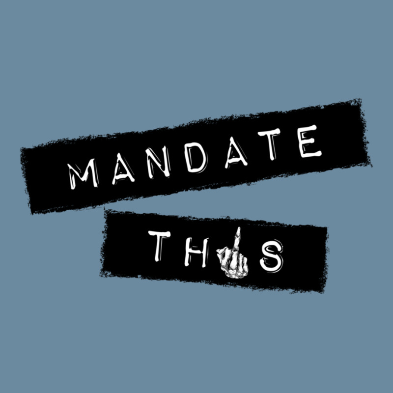 Mandate This   Funny Anti Mandatory Vaccine Statement Pullover Hoodie Urban Heavy T-shirt by RosalbaIncorvaia | Artistshot