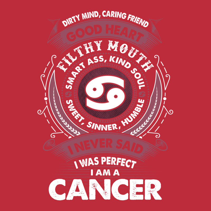 I Never Said I Was Perfect I Am A Cancer Pocket T-shirt | Artistshot