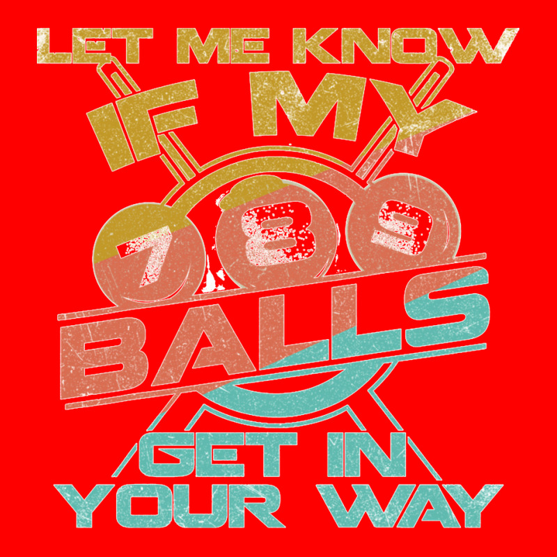 Let Me Know If My Balls Get In Your Way Billiards Pool Long Sleeve T S Bomber Jacket | Artistshot