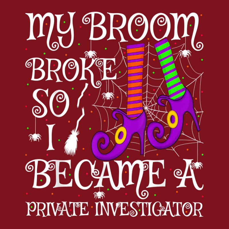 My Broom Broke So I Became A Private Investigator Halloween T Shirt Beanie by AshleyPenez | Artistshot