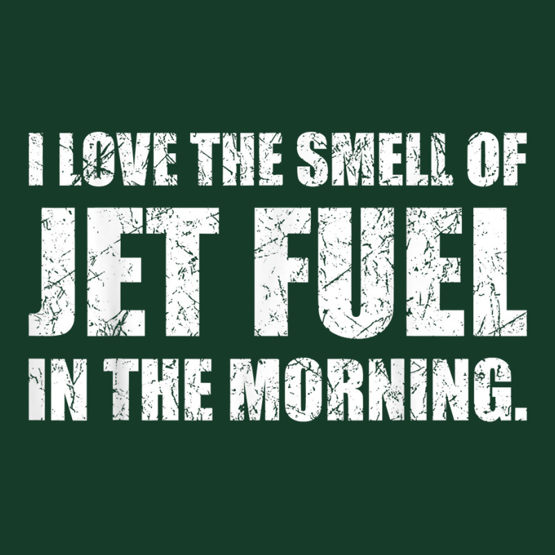 I Love The Smell Of Jet Fuel In The Morning Aviation Humor T Shirt Visor hat by kadejahdomenick | Artistshot