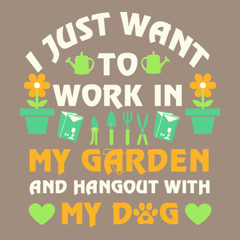 I Just Want To Work In My Garden T  Shirt I Just Want To Work In My Ga Visor hat by paxton82213 | Artistshot