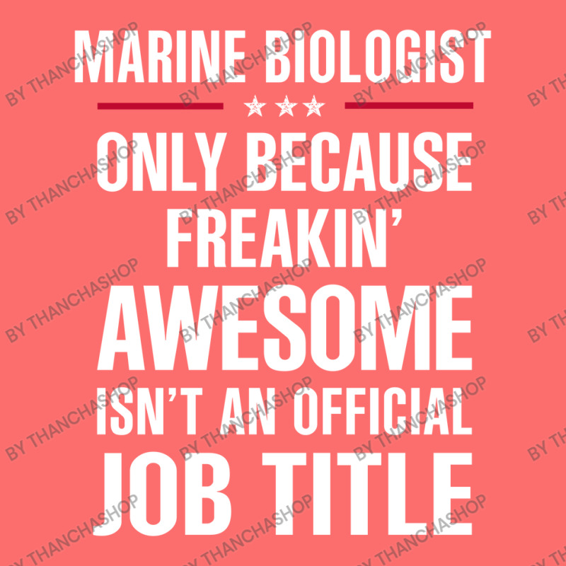 Gift For Freakin' Awesome Marine Biologist Snapback Trucker Cap by thanchashop | Artistshot