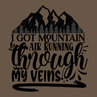 I Got Mountain Air Running Through My Veins Snapback Trucker Cap | Artistshot